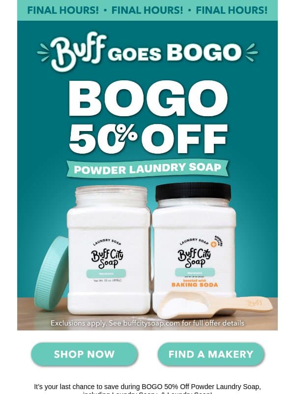 FINAL HOURS: BOGO 50% Off Powder Laundry Soap email from Buff City Soap