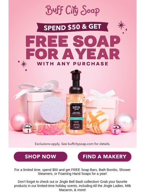FREE SOAP FOR A YEAR & Holiday Cheer! email from Buff City Soap