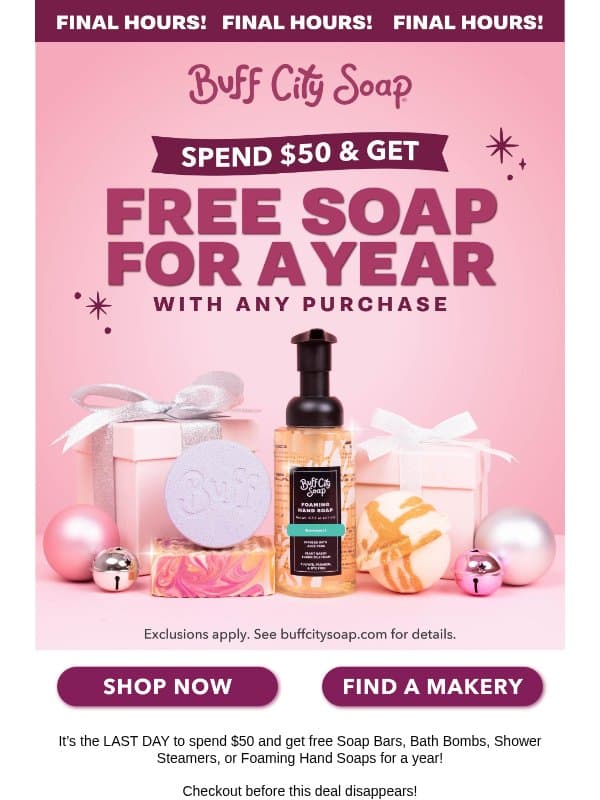 FINAL HOURS to get FREE SOAP FOR A YEAR! email from Buff City Soap