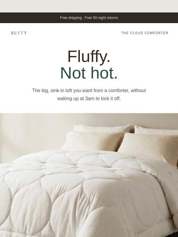 The marshmallow fluffy comforter — that's never hot email from Buffy