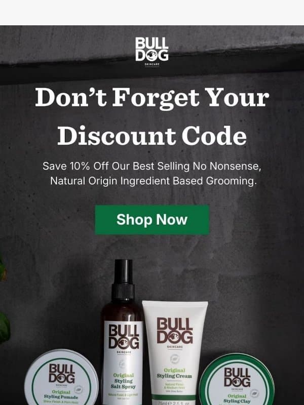 Your 10% Off* Code Expires Soon email from Bulldog Skincare