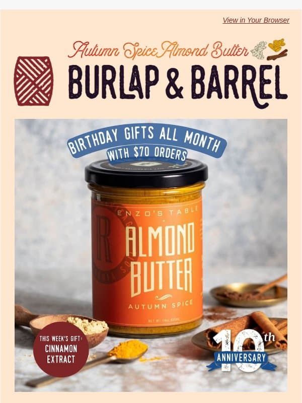 Autumn Spice Almond Butter is Back in Stock 🍁 email from Burlap & Barrel