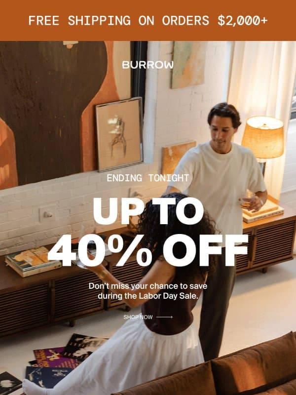 ENDING TONIGHT: UP TO 40% OFF 🚨 email from Burrow
