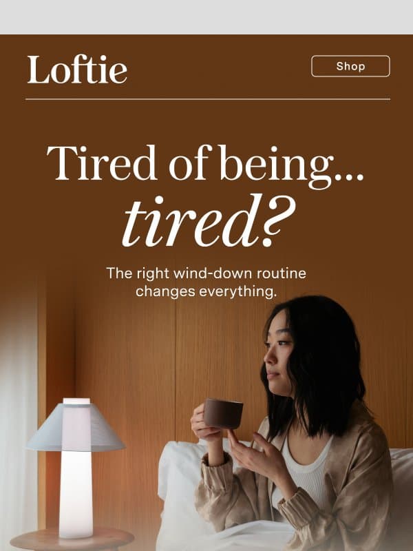Don't know where to start? ๐คทโโ๏ธ email from Buy Loftie