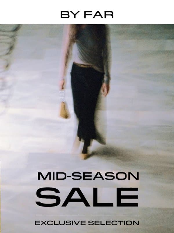 The Mid-Season Sale Is On email from By Far