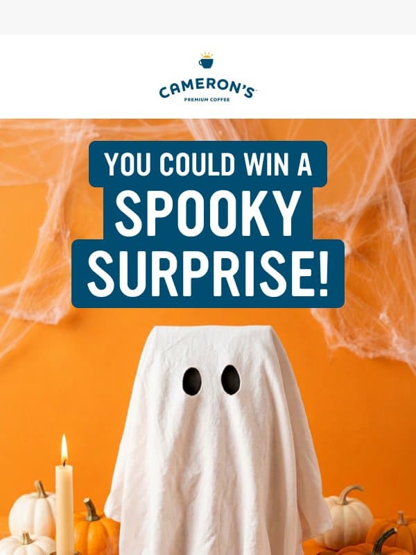 Enter to win a Halloween Mystery Prize pack! email from Cameron's Coffee Decaf