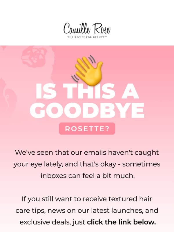 Are you still here? email from Camille Rose Naturals