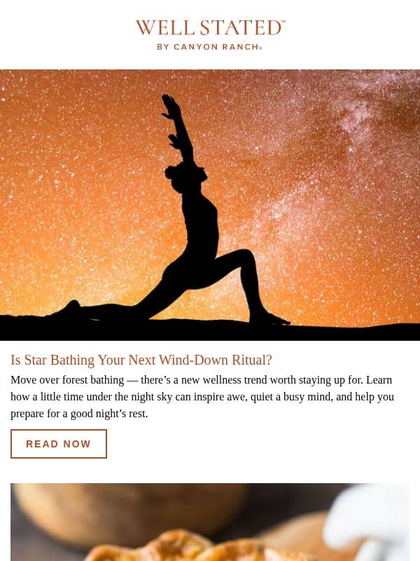 A Cosmic Wellness Ritual, Cozy Recipes + More email from Canyon Ranch