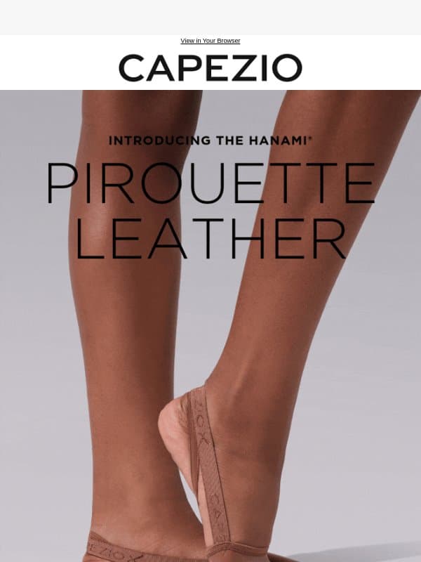 Introducing the Hanami Pirouette Leather!💫 email from Capezio