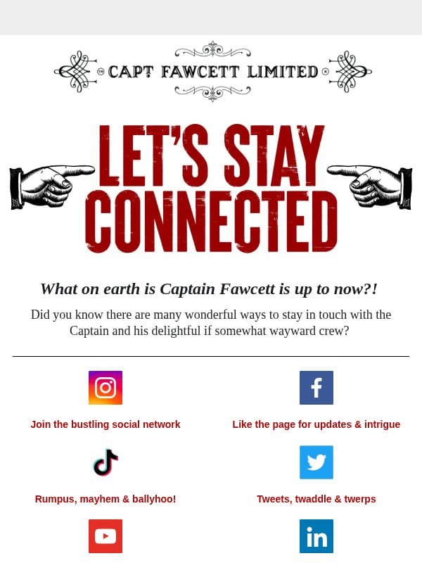 What on earth is Captain Fawcett is up to now?! email from Captain Fawcett