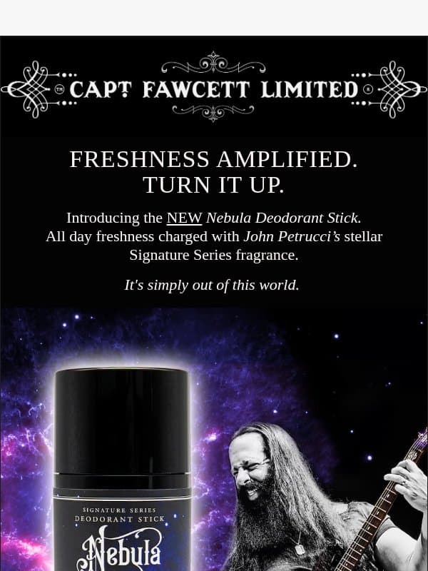 NEBULA AMPLIFIED. TURN IT UP. email from Captain Fawcett