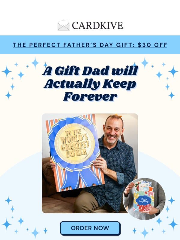 $30 Off a Great Gift for a Great Dad email from Cardkive