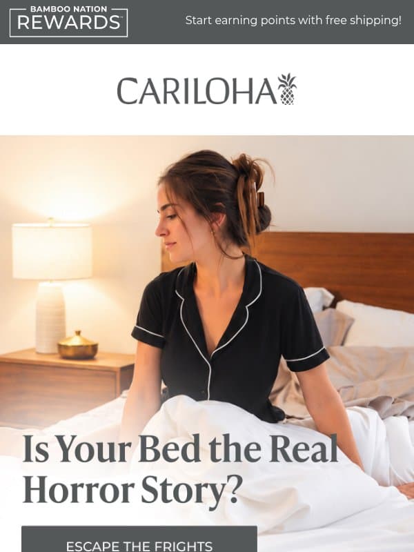 The Scariest Thing in Your Bedroom... email from Cariloha