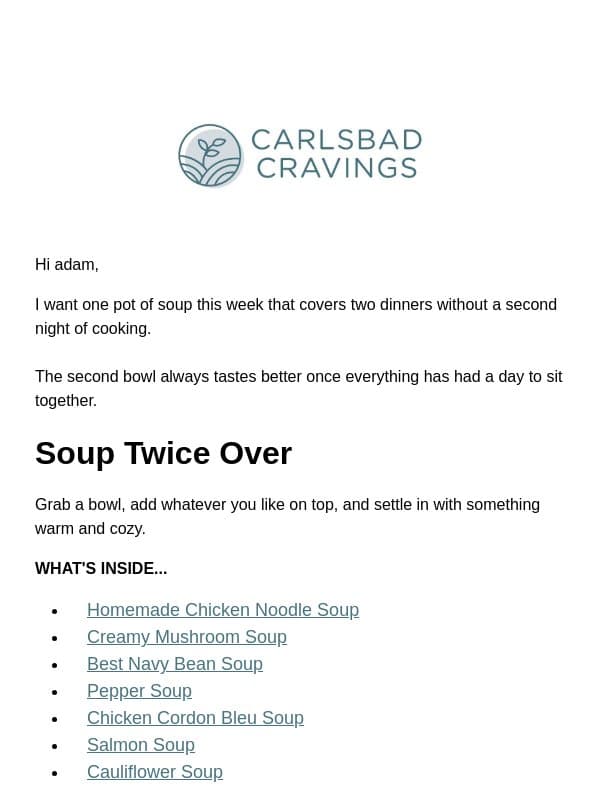 Soup Weather, Right on Time 🥣 email from Carlsbad Cravings