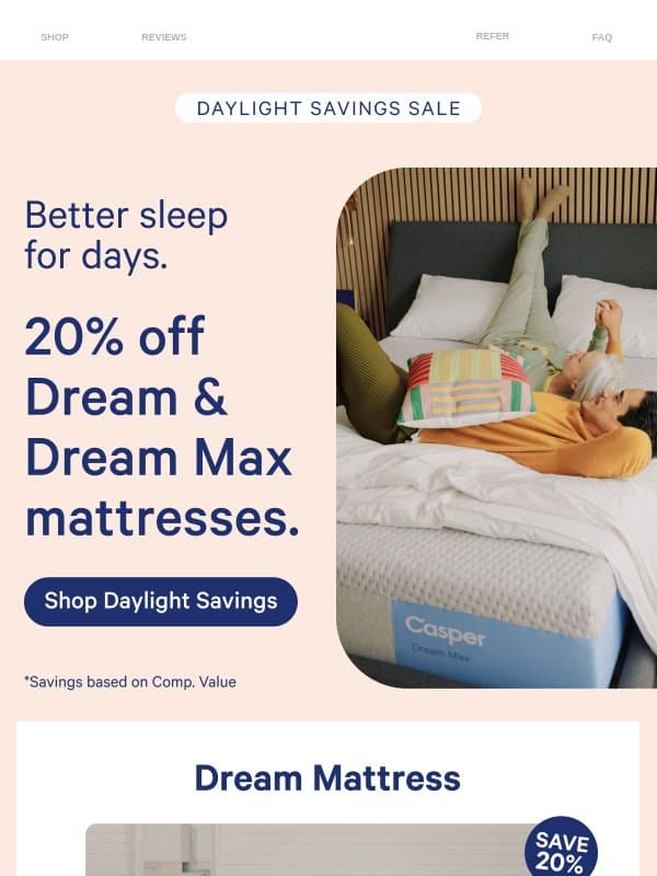 Save 20% on your dream sleep. email from Casper