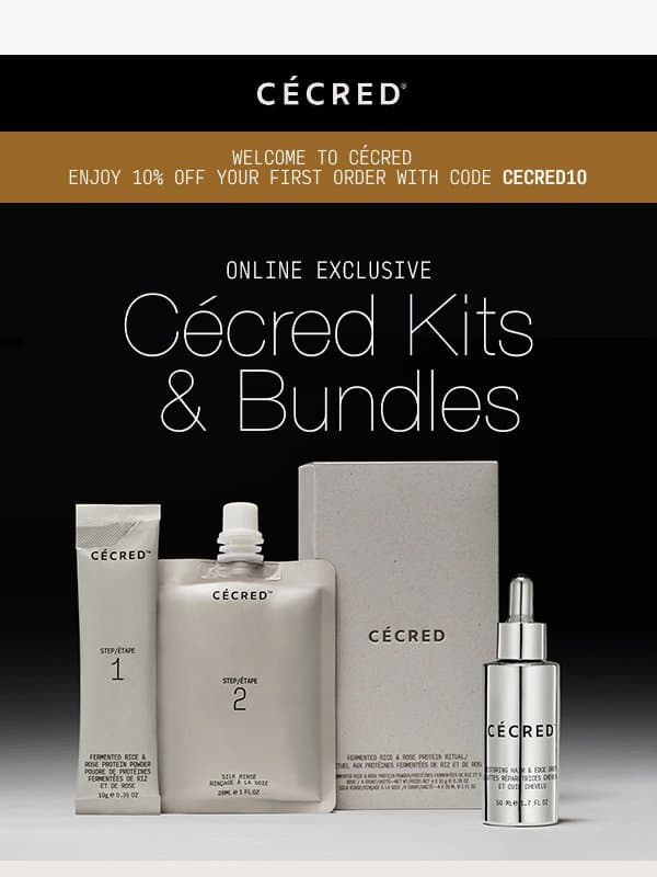 Kits & Bundles–Only at Cécred email from Cécred
