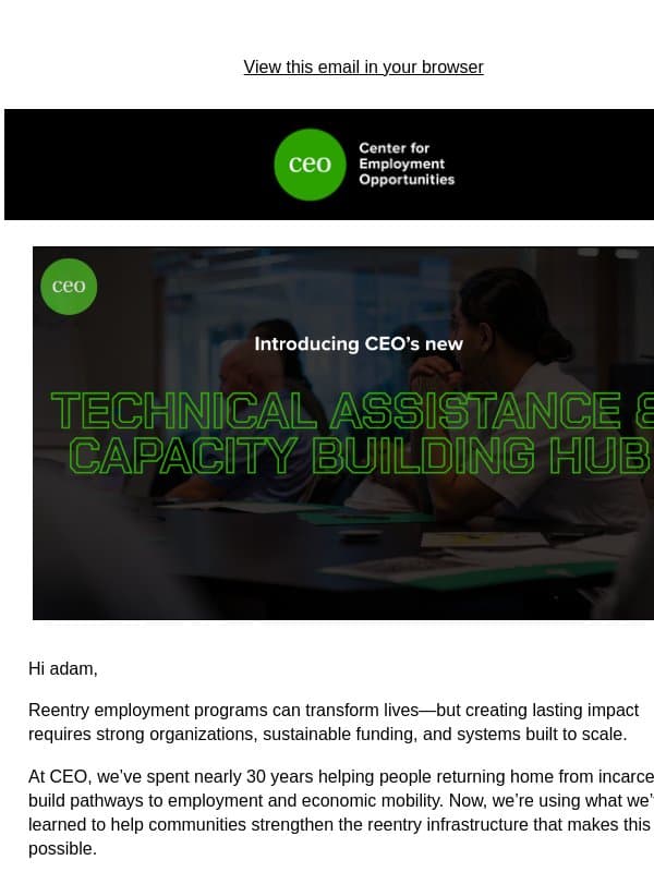 Introducing CEO’s Technical Assistance & Capacity Building Hub email from Center for Employment Opportunities (CEO)