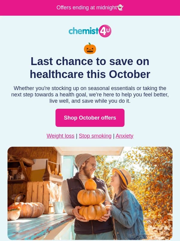 Last chance to save on healthcare this October!🎃 email from Chemist4U