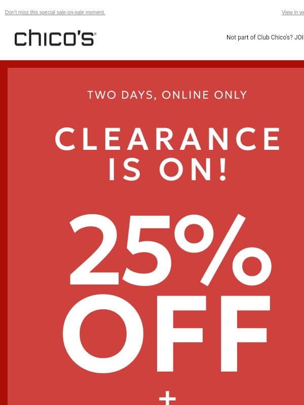 ENDS TOMORROW! 25% off + EXTRA 15% off markdowns email from Chico's