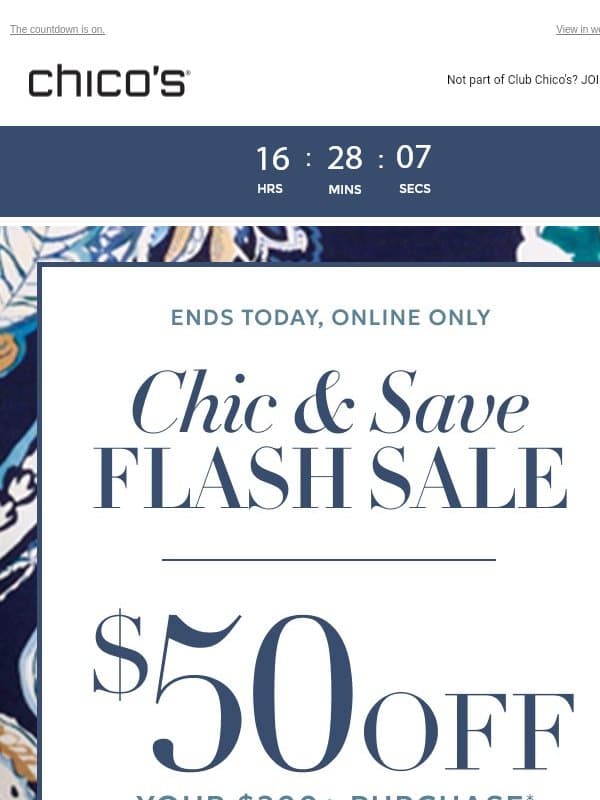 Ends Today! $50 Off + 25% Off Newness email from Chico's