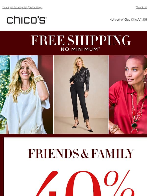 ENDS SOON! 40% off everything* + NEW deals (MAY BE EXTENDED 👀) email from Chico's