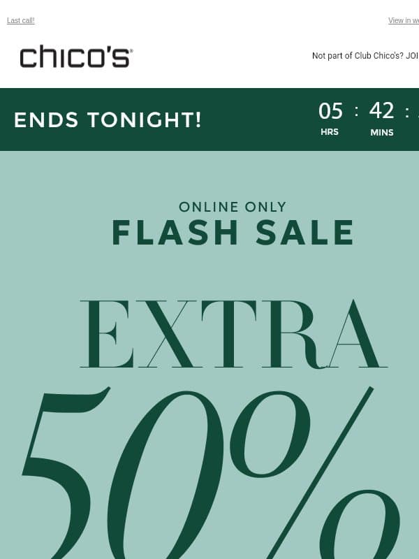 🛑 WAIT! Extra 50% off 2+ SALE ends in 3...2...1... email from Chico's