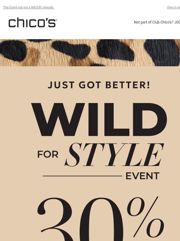 Wilder than before: 30% OFF (!!) email from Chico's