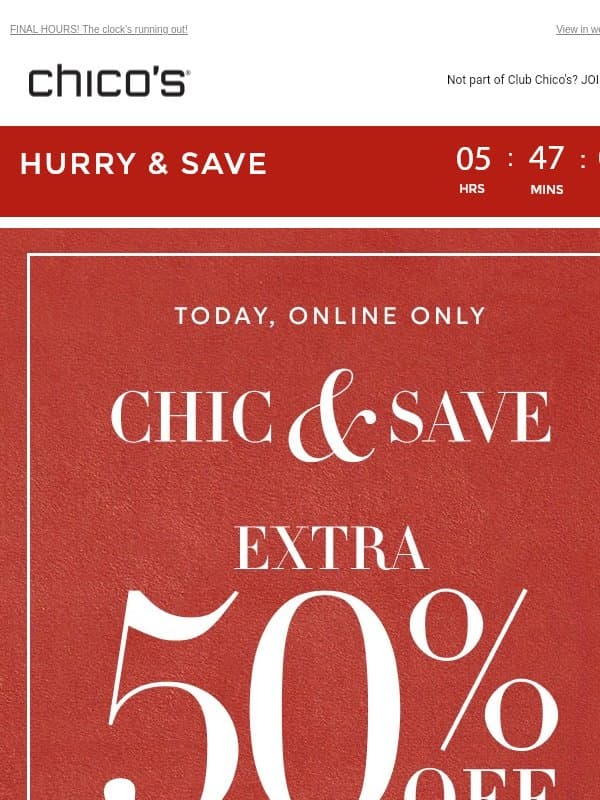 Last Call! Extra 50% Off Markdowns + Another 10% Off email from Chico's