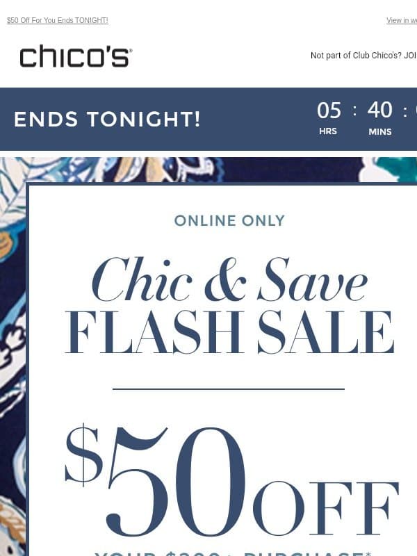 Time’s running out for $50 OFF + 25% OFF ⏰ email from Chico's