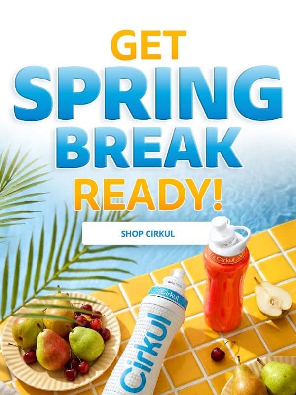 50% Off Bottles for Spring Break! email from Cirkul