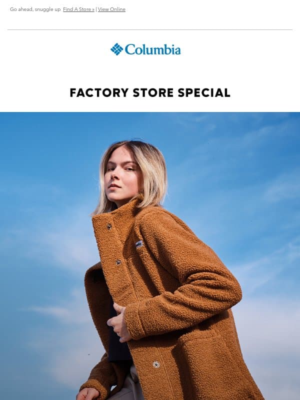 Factory Stores: 40% off all things cozy. email from Columbia Sportswear