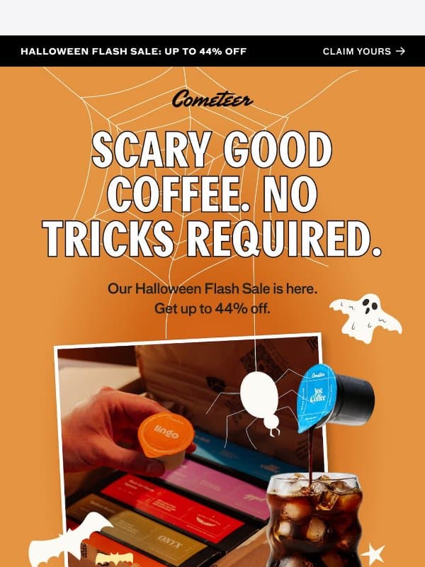 NO TRICKS, JUST TREATS 👻 email from Cometeer
