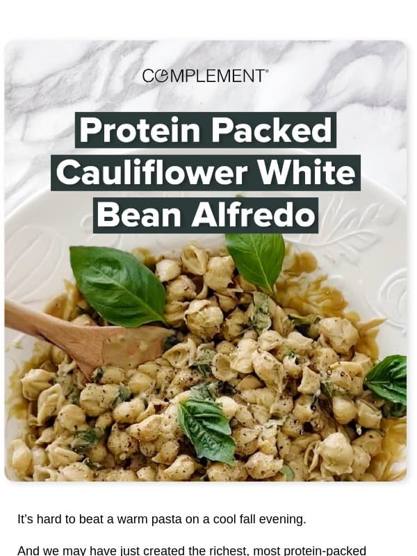 The richest plant-based Alfredo yet? 🍝 email from Complement