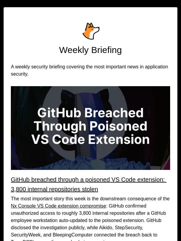 Corgea Weekly Briefing - GitHub breached: 3,800 internal repositories stolen email from Corgea