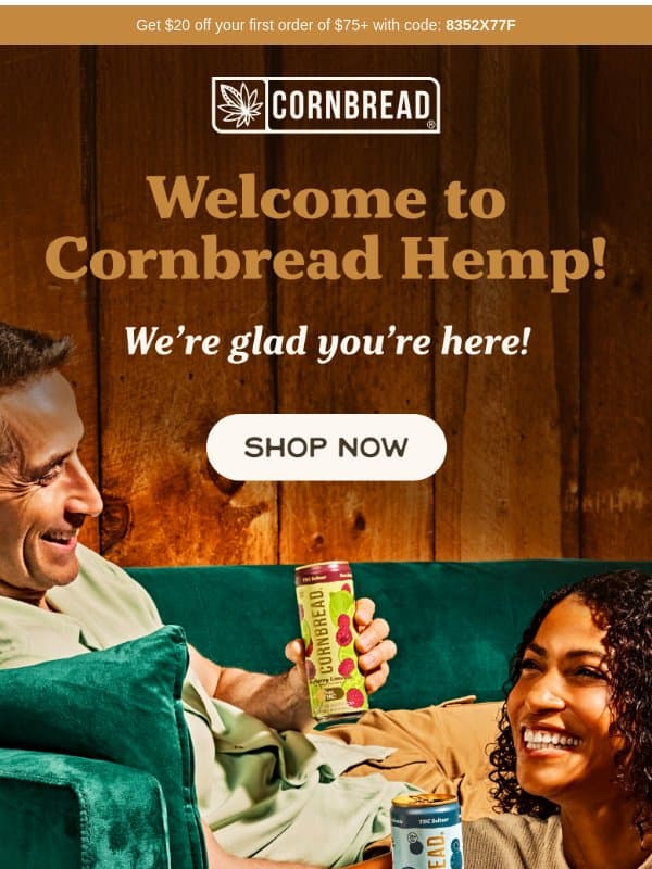 Welcome to the good life 🌱 email from Cornbread Hemp