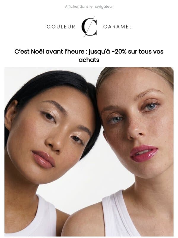 Vos pépites beauté préférées jusqu'à -20% ! 🌿 email from Couleur Caramel