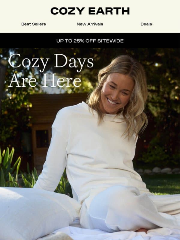 It's Here: Up to 25% Off Everything You Love email from Cozy Earth