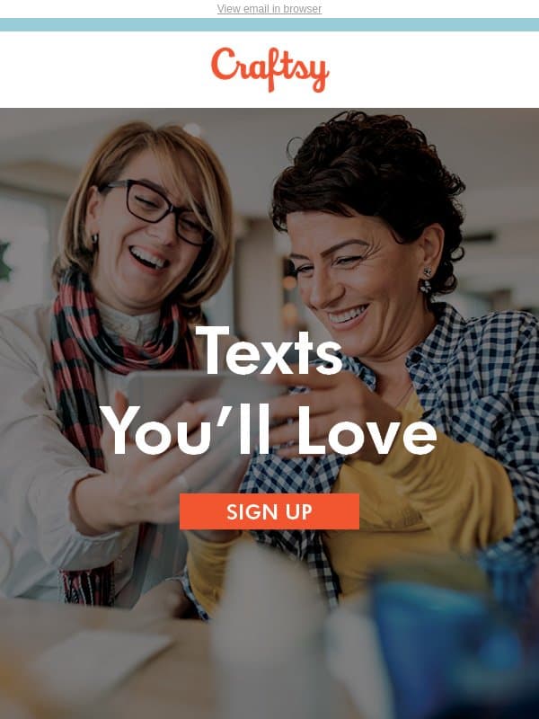 TEXTS YOU'LL LOVE email from Craftsy (Bluprint)