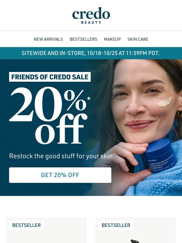 20% off the skincare that's in everyone's carts email from Credo Beauty