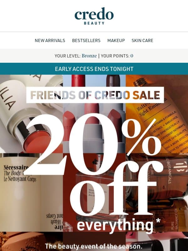 20% off—early access ends tonight email from Credo Beauty