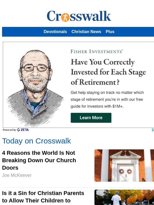 4 Reasons the World Is Not Breaking Down Our Church Doors email from Crosswalk.com
