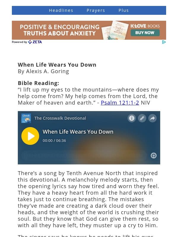 When Life Wears You Down - The Crosswalk Devotional - September 11 email from Crosswalk.com