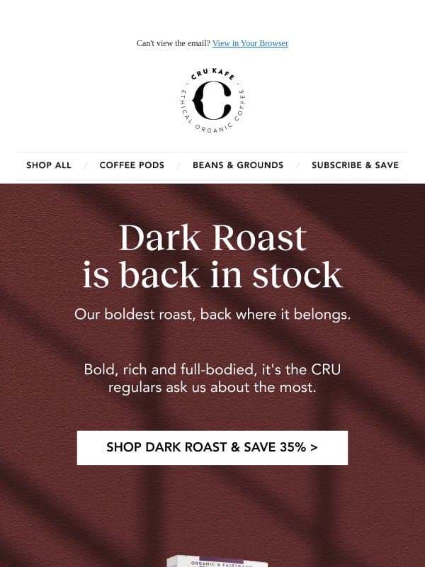 CRU's beloved Dark Roast is back! email from Cru Kafé