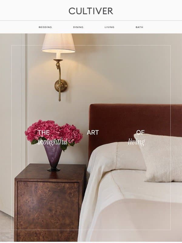 The art of thoughtful living email from Cultiver