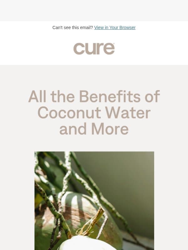 Why we use coconut water powder email from Cure Hydration