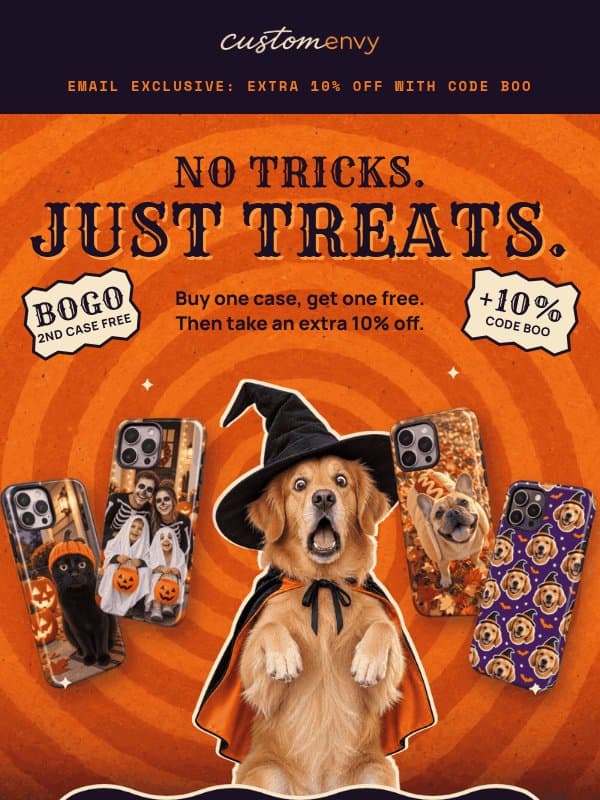 BOO! 👻 That's your code for an extra 10% off email from Custom Envy