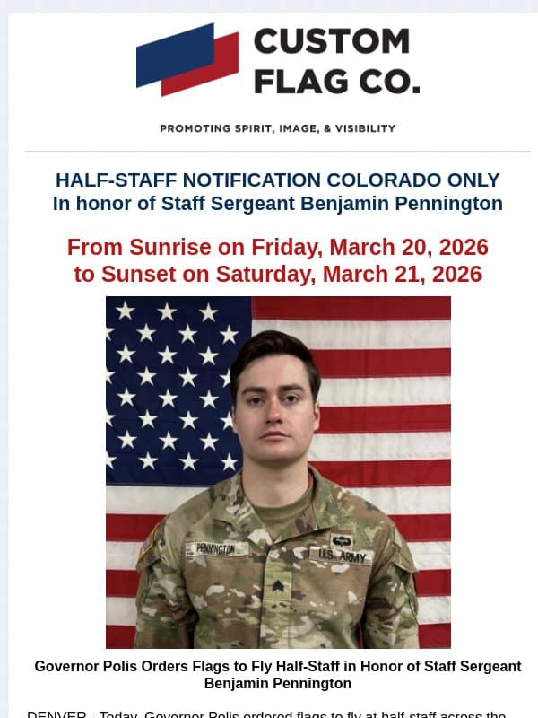Colorado Half Staff Notification Honoring Benjamin Pennington email from Custom Flag Co