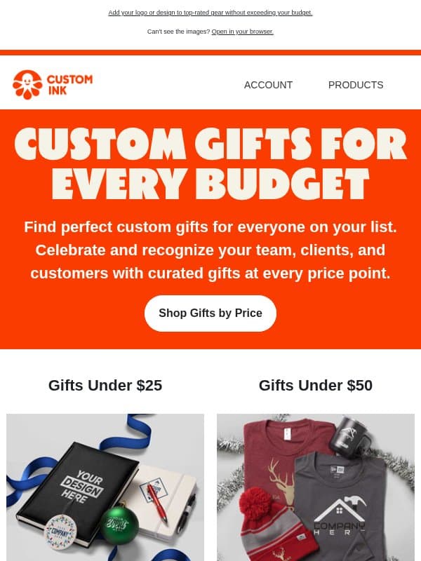 Starting under $25: Custom gifts they’ll actually use email from Custom Ink