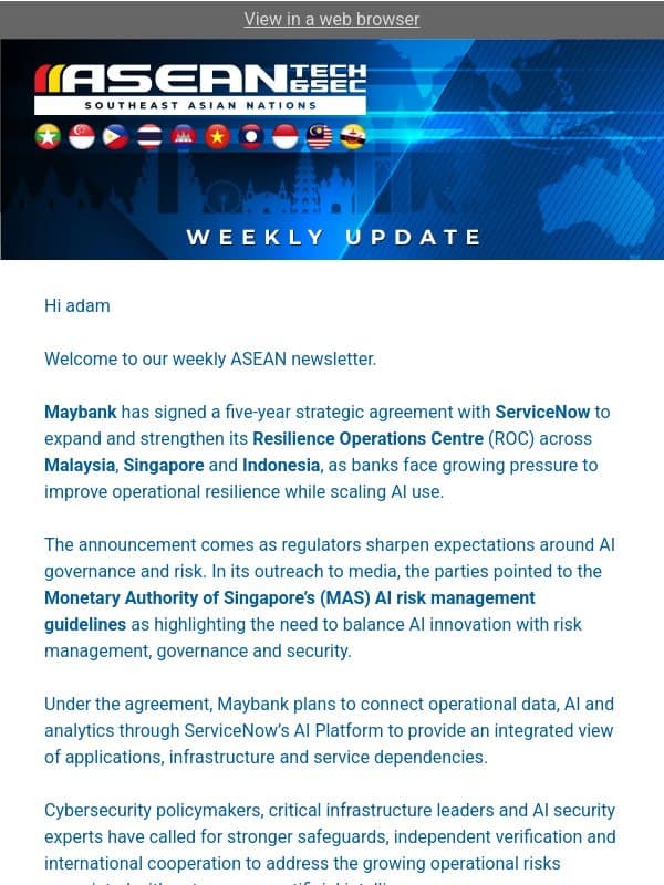 Maybank signs five-year ServiceNow deal to expand resilience operations across Southeast Asia | Singapore Cyber Week exercise highlights security risks of autonomous AI agents | read more email from Cyber Risk Leaders
