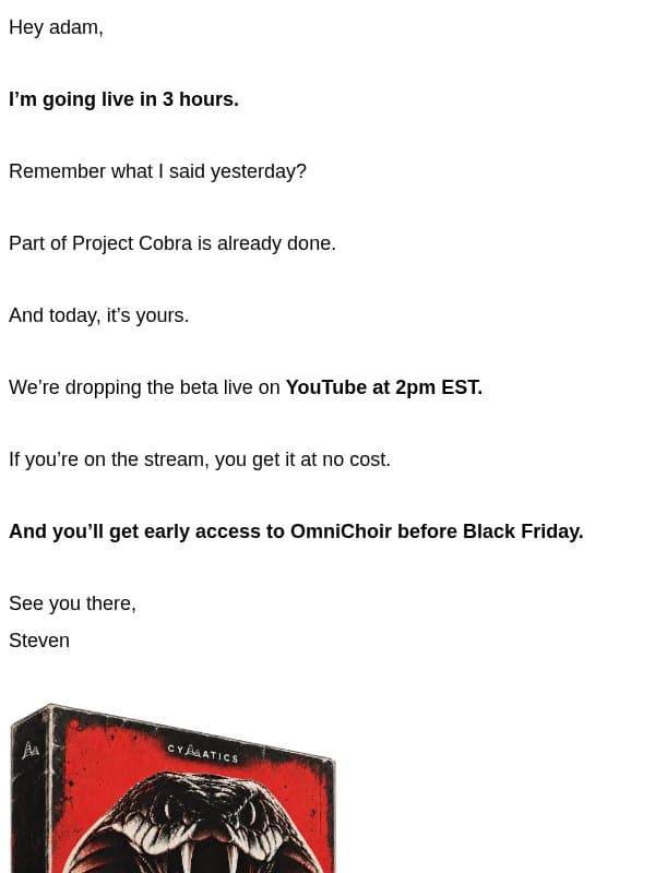 dropping the Cobra beta live in 3 hours 🎁 email from Cymatics